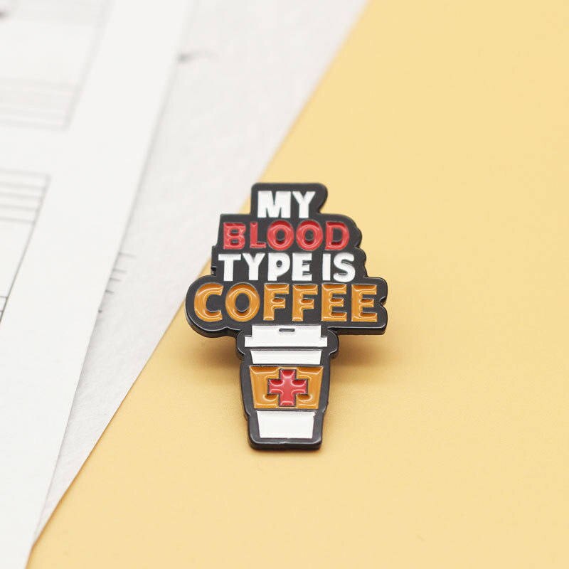 Cartoon Coffee Pin Badge On Backpack MY BLOOD TYPE IS COFFEE Pins For Clothes Broche For Schoolbag