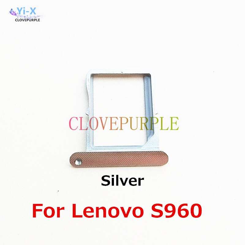 Sim Card Tray Slot Houder Voor Lenovo S90 S960 S860 S850 Vervangende Onderdelen: S960 Silver