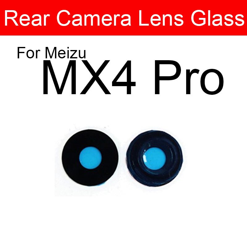 Cristal de la cámara trasera para Meizu Metal MX3 MX4 MX5 MX6 Pro 5 6s 7 Plus U10 U20 cubierta de la Lente de Cristal de la cámara trasera + adhesivo: Meizu MX4 Pro