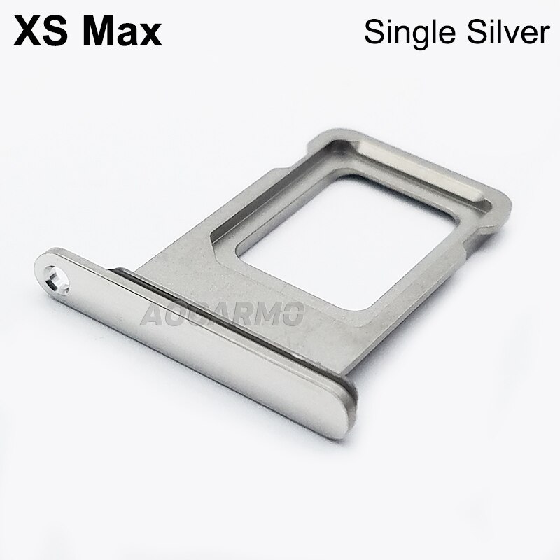 Aocarmo For iPhone XS Max Single Double Sim Card Micro Holder Dual Sim Card Tray Slot Replacement Part: XS Max Single Silver