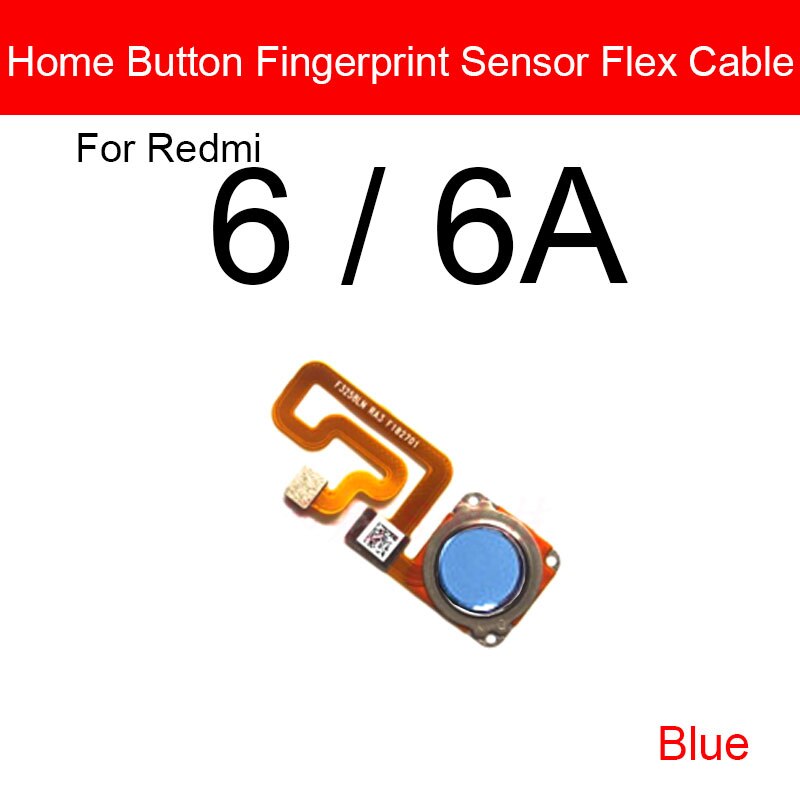 Bouton accueil pour Xiaomi Redmi Note 6 6A Pro, bouton accueil, lecteur d&#39;empreinte digitale, Menu, retour, reconnaissance des clés, capteur, ruban flexible, pièces de câbles: Redmi 6 6A-Blue
