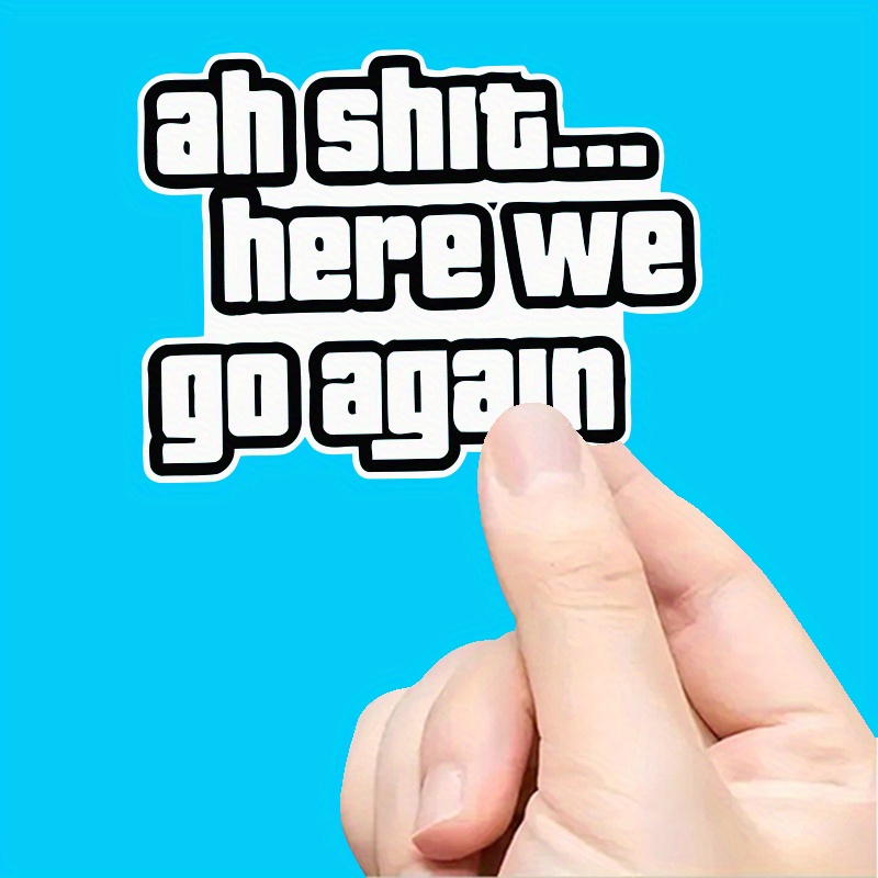 Grappige slogan, vetgedrukte tekst, waterdichte vinylstickers, stickers voor universele fiets- en auto-exterieur, stijlvolle accessoires decoratie.: WIT