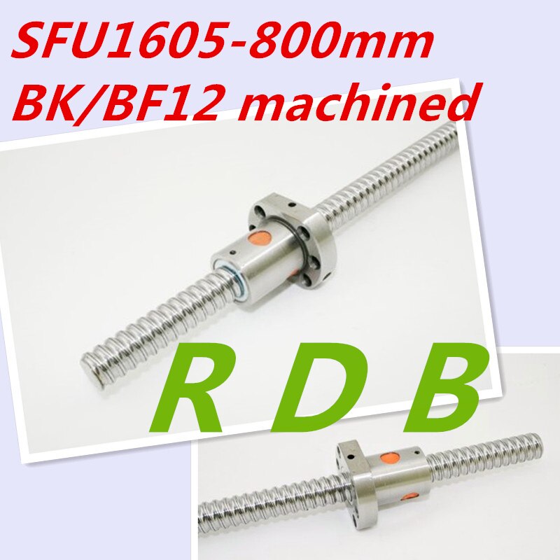 SFU1605 800mm RM1605 Ball Screw SFU1605 800mm + 1 pc 1605 Single Ball Screw Nut for cnc parts with BK/BF12 end machined