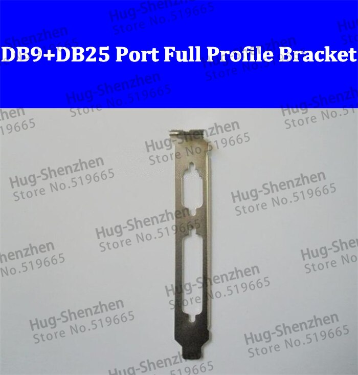 PCI PCI-E DB9 Serial Com Port+DB25 LPT Parral port full Profile Bracket 50PCS