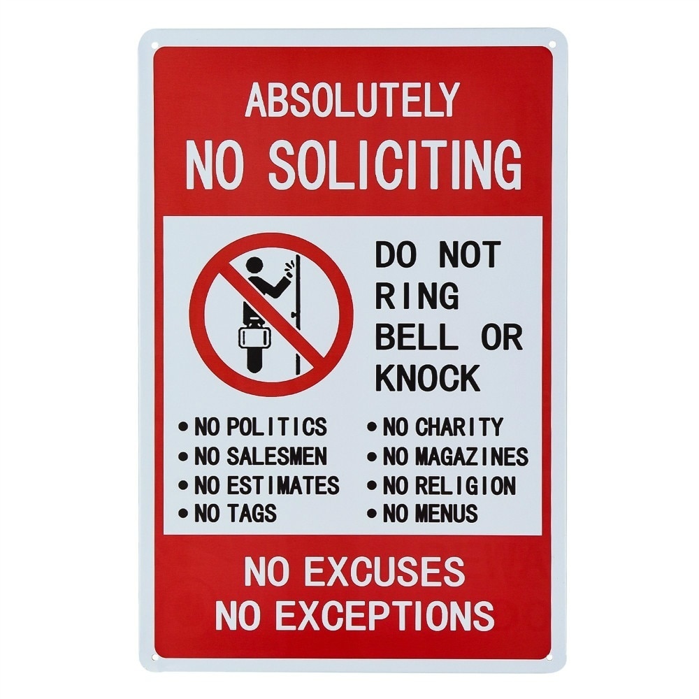 Absolument pas de sollicitation-ne pas sonner la cloche ou frapper, pas d'excuses, pas d'exceptions "signe