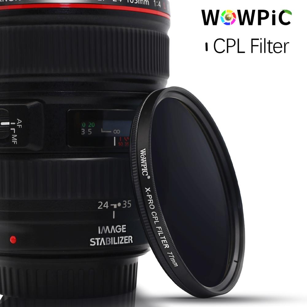WOWPIC CPL Filter eine Polarisierende Filter 49mm/52mm/55mm/ 58/62/ 67/72/ 77/ 82mm kamera Für Kanon Nikon DSLR Kamera Objektiv PK ZOMEI