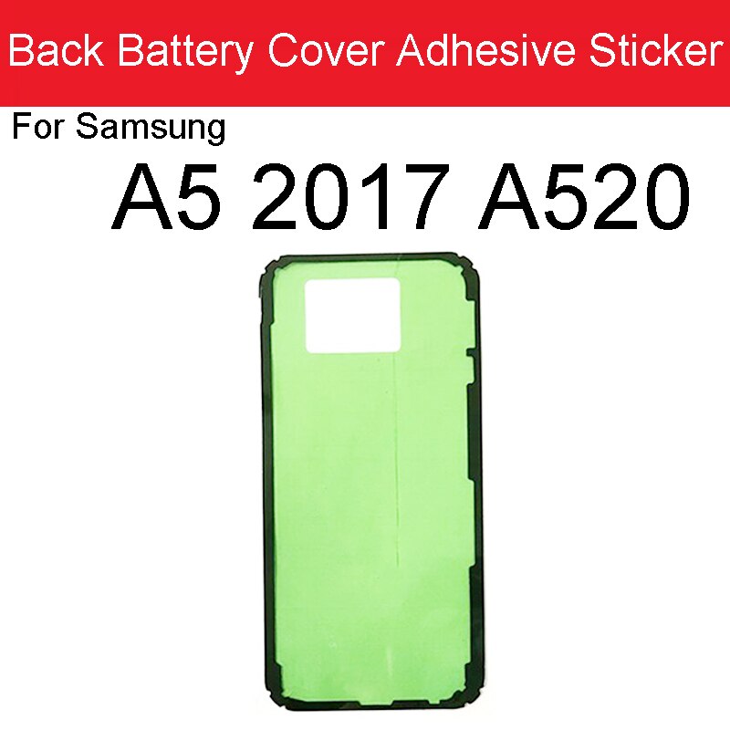 Powrót obudowa pokrywa baterii naklejki samoprzylepne robić Samsung galaktyka A3 A5 A7 2017 A320 A520 A720 tylna pokrywa szklana obudowa taśma klejąca: A5 2017 A520