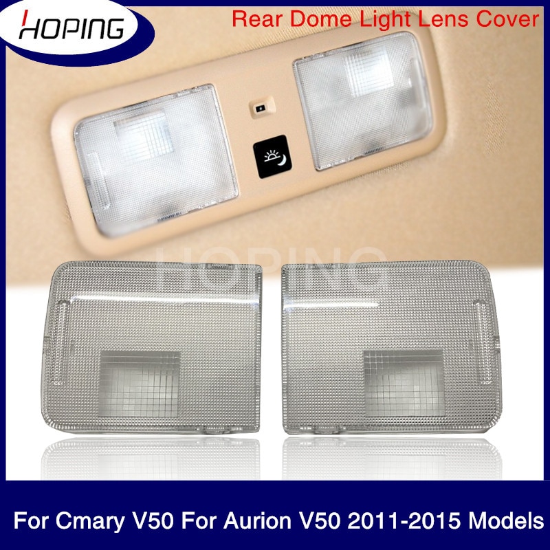 Hoop Auto Dak Achter Lichtkoepel Shell Voor Toyota Camry Aurion V50 Leeslamp Cover Vanity lamp Lens