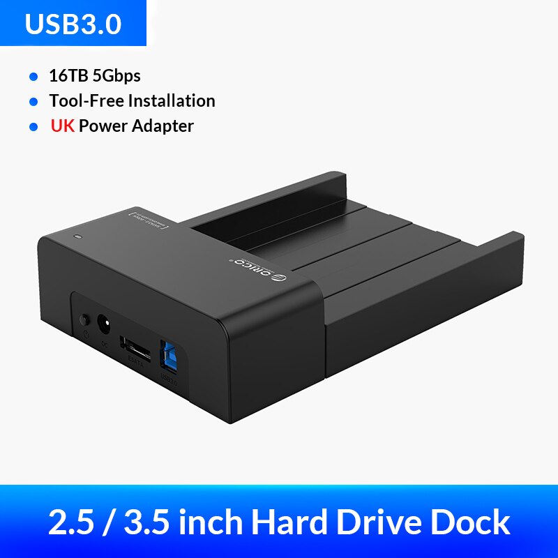 ORICO 2.5 3.5inch HDD Caddy Tool-Free SATA to USB Type B ESATA External SSD Enclosure up to 8TB HDD Docking Station for Laptop: UK Plug