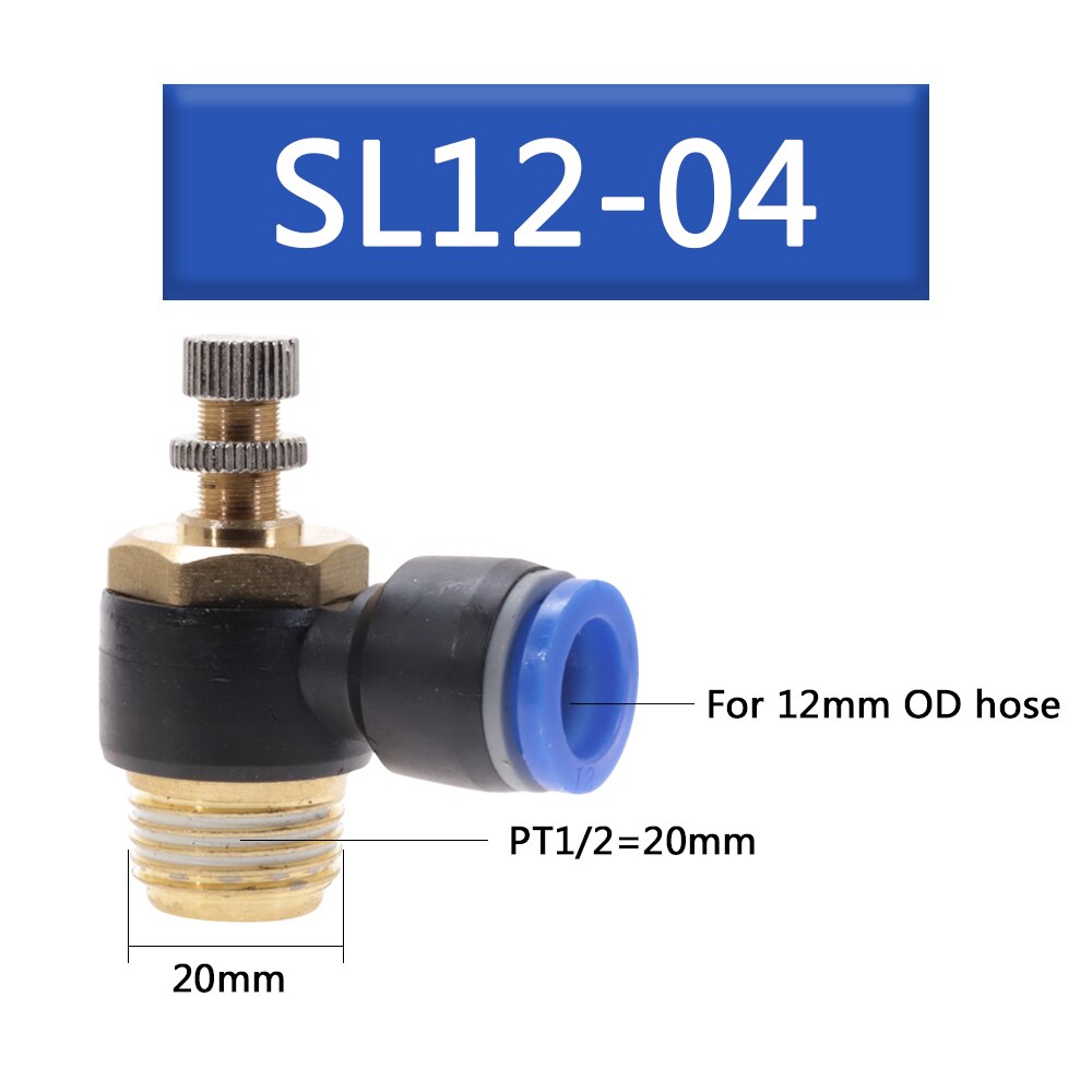 SL 4 6 8 10 12mm Fast connection Pneumatic Fitting M5" 1/8" 1/4" 3/8" 1/2 air speed Regulating valve throttle valve: SL12-04