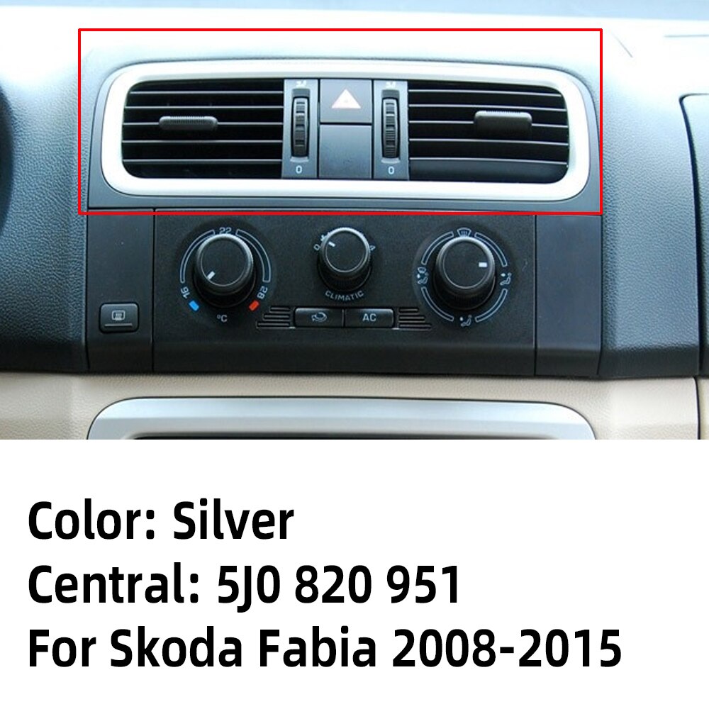 Rejilla de ventilación de aire acondicionado para salpicadero de coche Skoda Fabia 2 MK2 Roomster , 3 colores, 5J0820951E 5J0819701 5J0819702: G