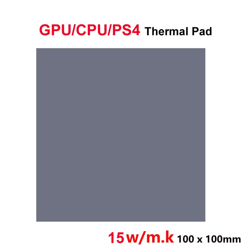 Thermal pad 100x100mm 15 W/mK Thermal conductivity CPU Heatsink Cooling Conductive Silicone Pad Thermal Pads: 100x100x1.5mm