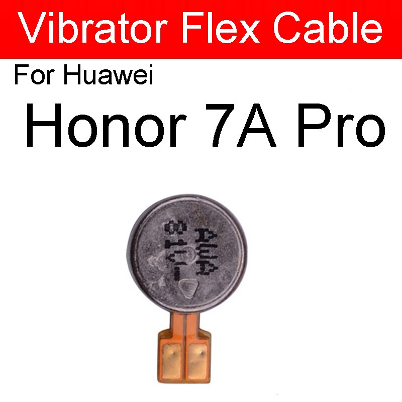 Trilmotor flexkabel voor huawei honor play 8a 7c 7a 7x 7s 6c 6x pro ru wereldwijde versie trilmotor vervangende onderdelen: Voor honor 7a pro