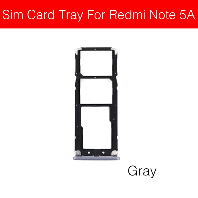 Sim Card Tray Adapter For Xiaomi Redmi Hongmi Red Rice Note 5 5A 5 Pro Sim Card Holder Slot Repair Replacement Parts: Grey RM Note 5A