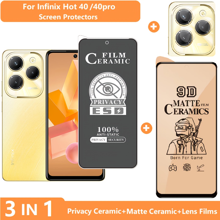 3 in 1 for Infinix 40 / 40Pro Screen Protector 40i Tempered Glass Privacy Film + Soft Ceramic Matte Film +Lens Films