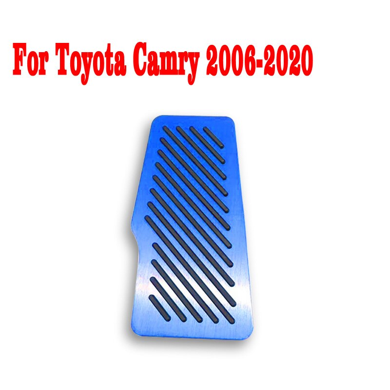Auto Gaspedaal Gas Rem Voetsteun Pedalen Non Slip Pad Cover Case At Voor Toyota Camry 2006 Accessoires: Footrest Blue 1pcs