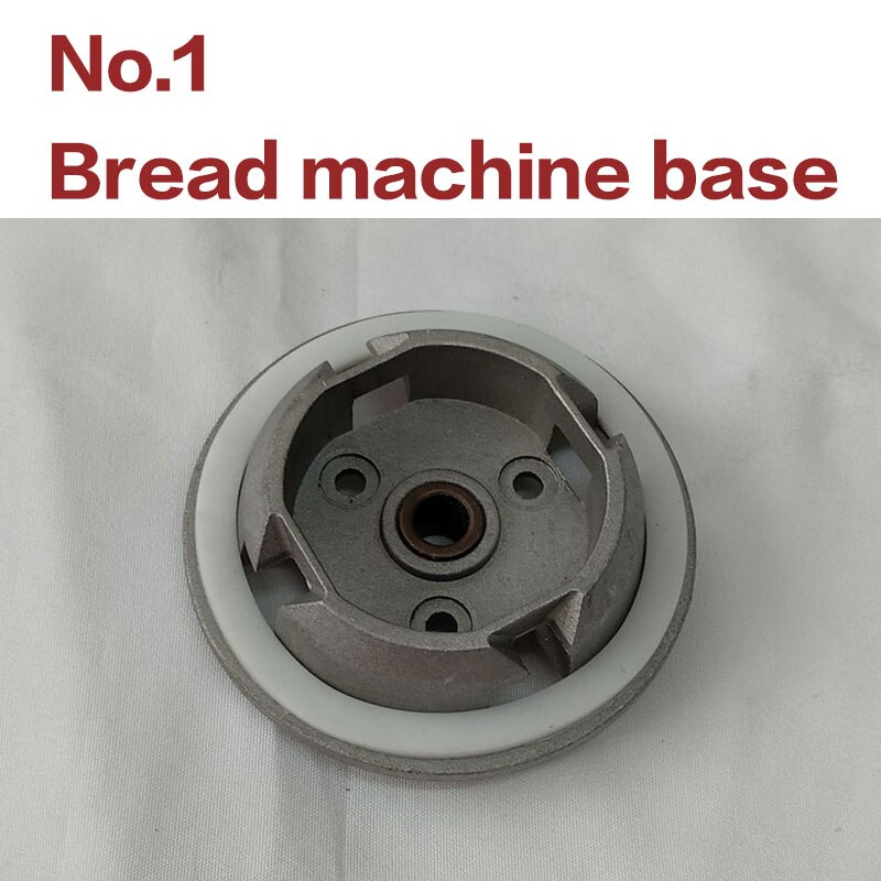 No.1 1 Brood machine base, asbus, vork lager, brood machine onderdelen van toepassing op meerdere modellen van brood machine