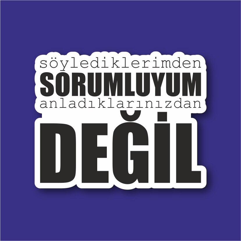 Söylediklerimden Sorumluyum Laptop En Telefoon Sticker-Decal Max.8cm