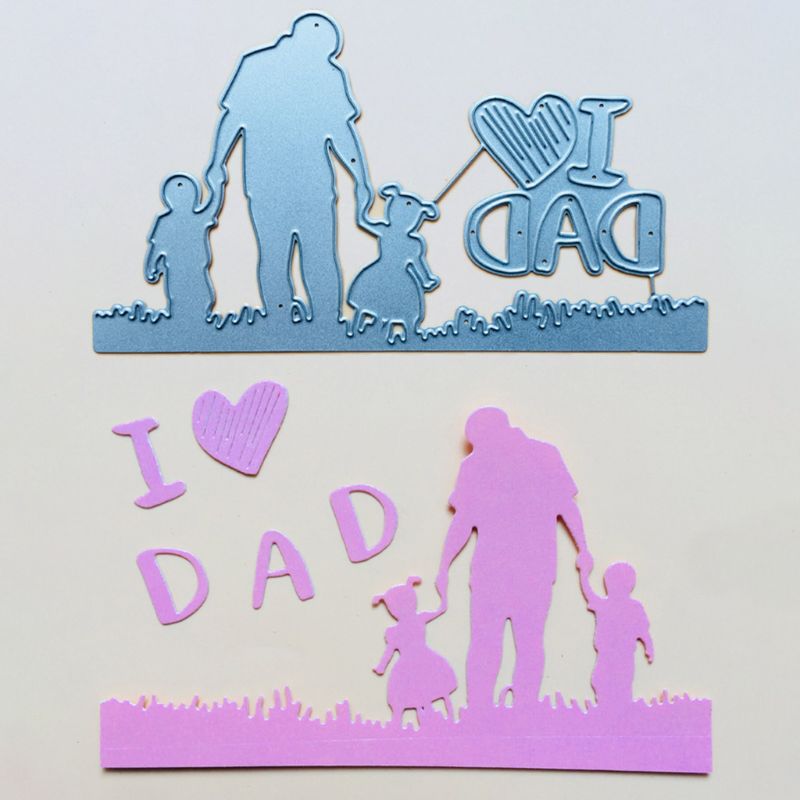 I Love Dad Metal Cutting Dies Stencil Scrapbooking DIY Album Stamp Paper Card