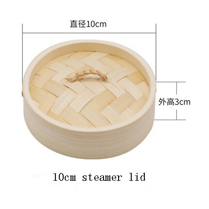 Keuken Steamer Insert Bamboe Stoomboot Base Deksel Plaat Voedsel Knoedel Rijst Roll Stoomboot Pot Ketel Rack 1 Pc: 10cm lid