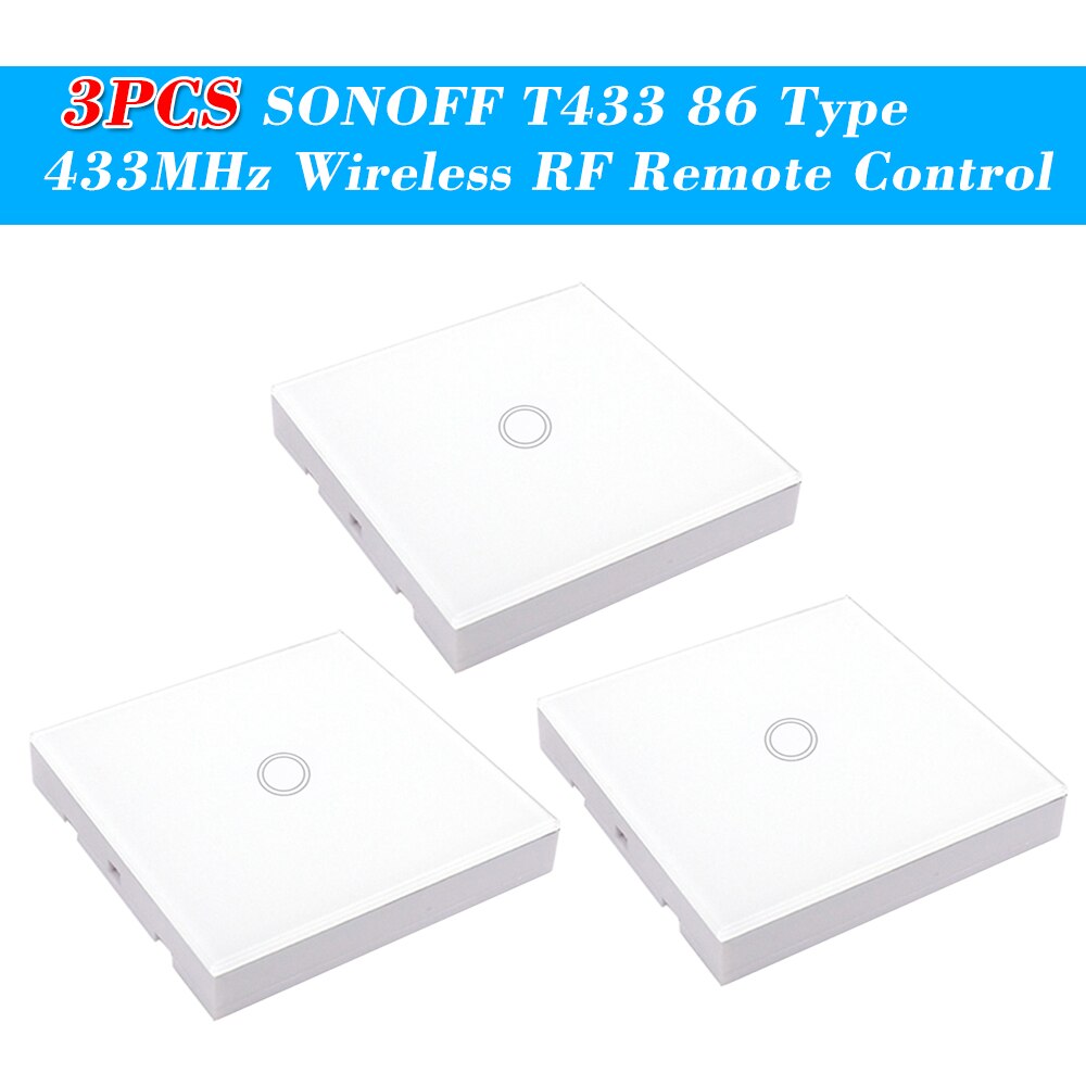 SONOFF T433 Pannello Touch da Parete - Trasmettitore Telecomando RF Wireless 433MHz - Modulo Domotica Smart Home: 3 pz