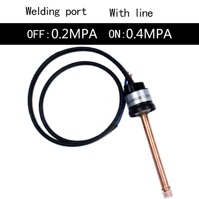 1pc Pressure Switch for automotive air conditioning refrigerator air compressor tool water pump pressure control switch Valve: 0.2-0.4Welding-B
