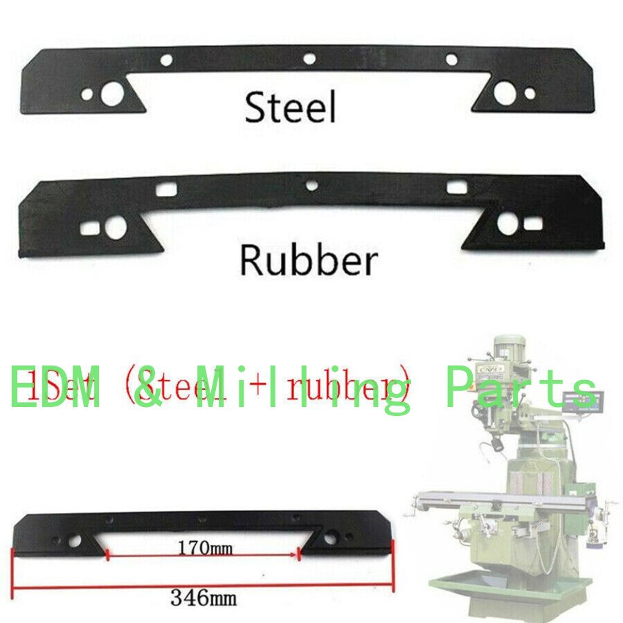 1Set Steel + Rubber Milling Machine Saddle Knee Wiper Plate Steel Rubber 346mm CNC Mill For Bridgeport