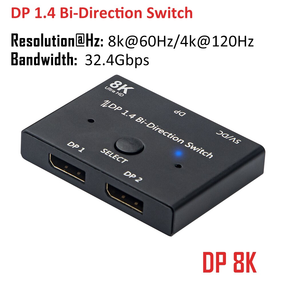 DisplayPort Switch DP 1.4 Bi-direction Switcher 8K 30hz 4K 120Hz 32.4 Gbps Splitter 2 in 1 Out For Multiple Source Displays