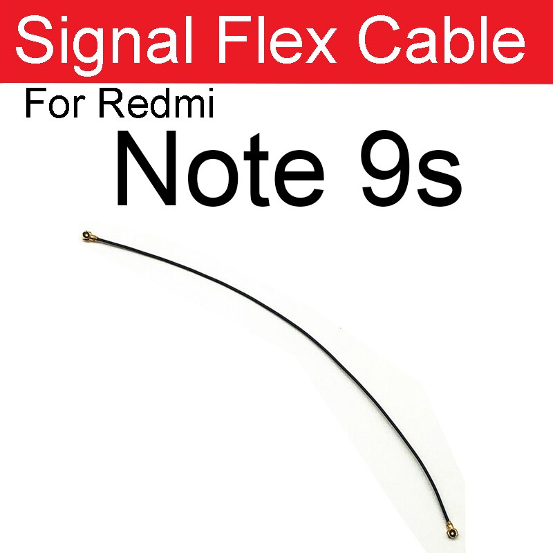 Cable flexible de señal de antena para Xiaomi Note 9, 4G, 5G, Note 9 Pro, Note 9T, Note 9S, Wifi, Conector de Cable, piezas de repuesto: Note 9S