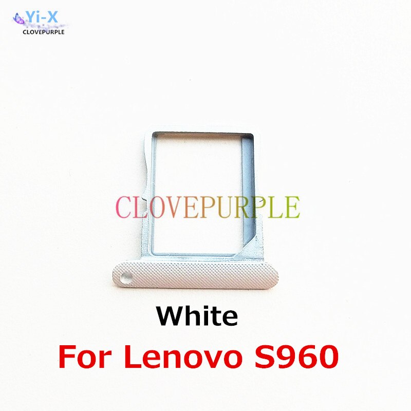 Sim Card Tray Slot Houder Voor Lenovo S90 S960 S860 S850 Vervangende Onderdelen: S960 White