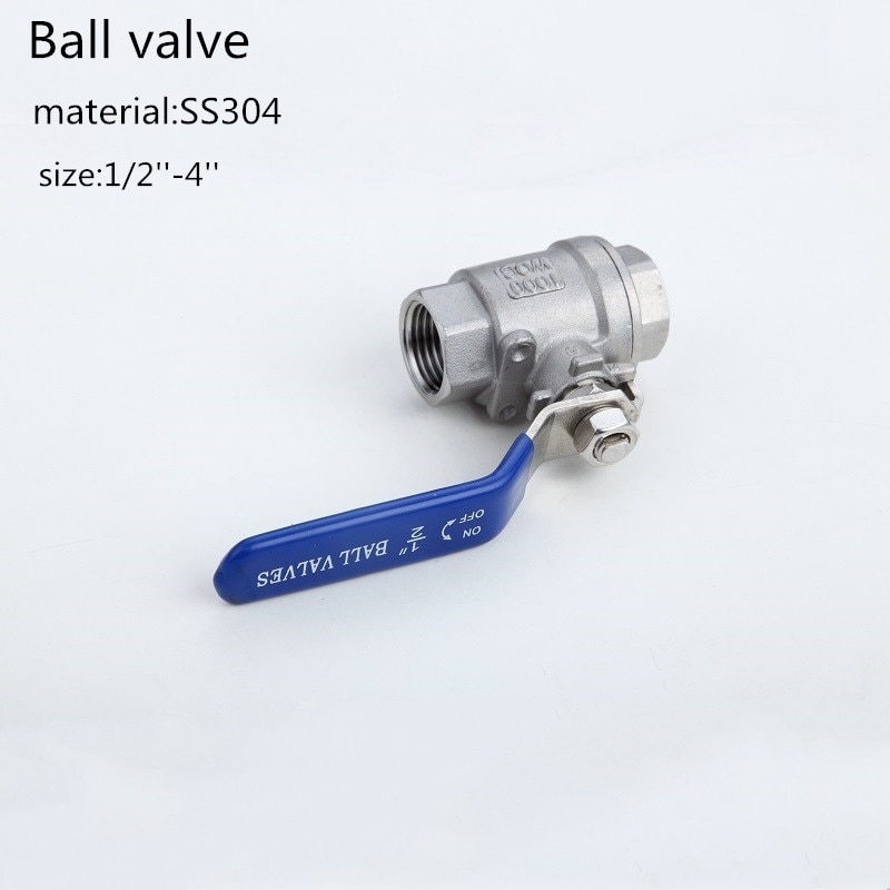 SS304 1/2‘’-4‘’two-piece full bore ball valve 2p ball valve Silk port internal thread valve Max 1000psi ball valve