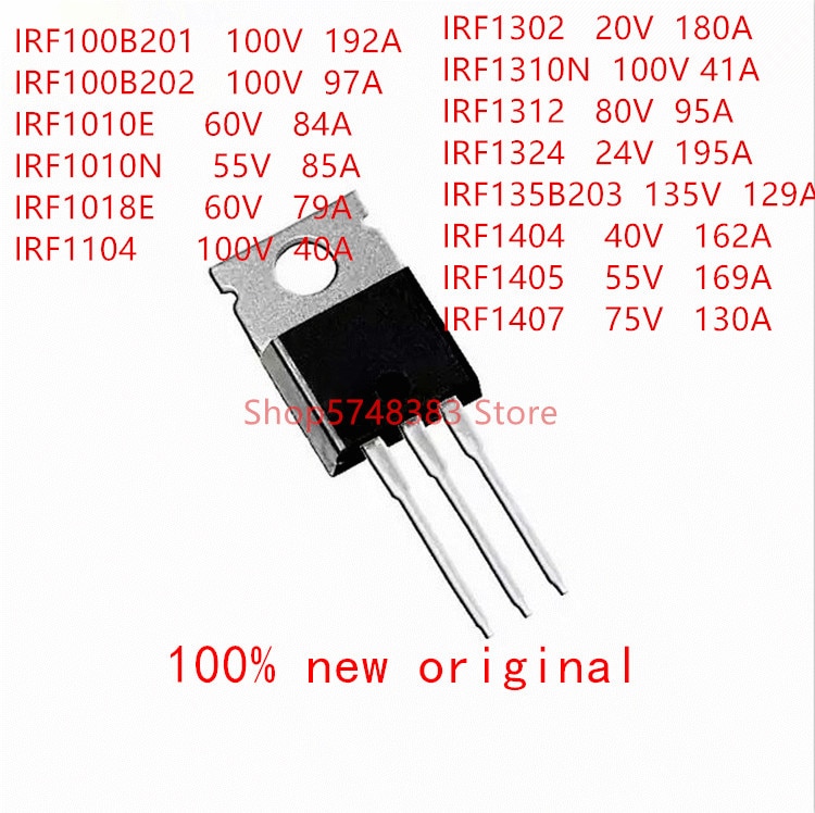 10PCS IRF100B201 IRF100B202 IRF1010E IRF1018E IRF1104 IRF1302 IRF1310N IRF1312 IRF1324 IRF135B203 IRF1404 IRF1405 IRF1407 TO-220