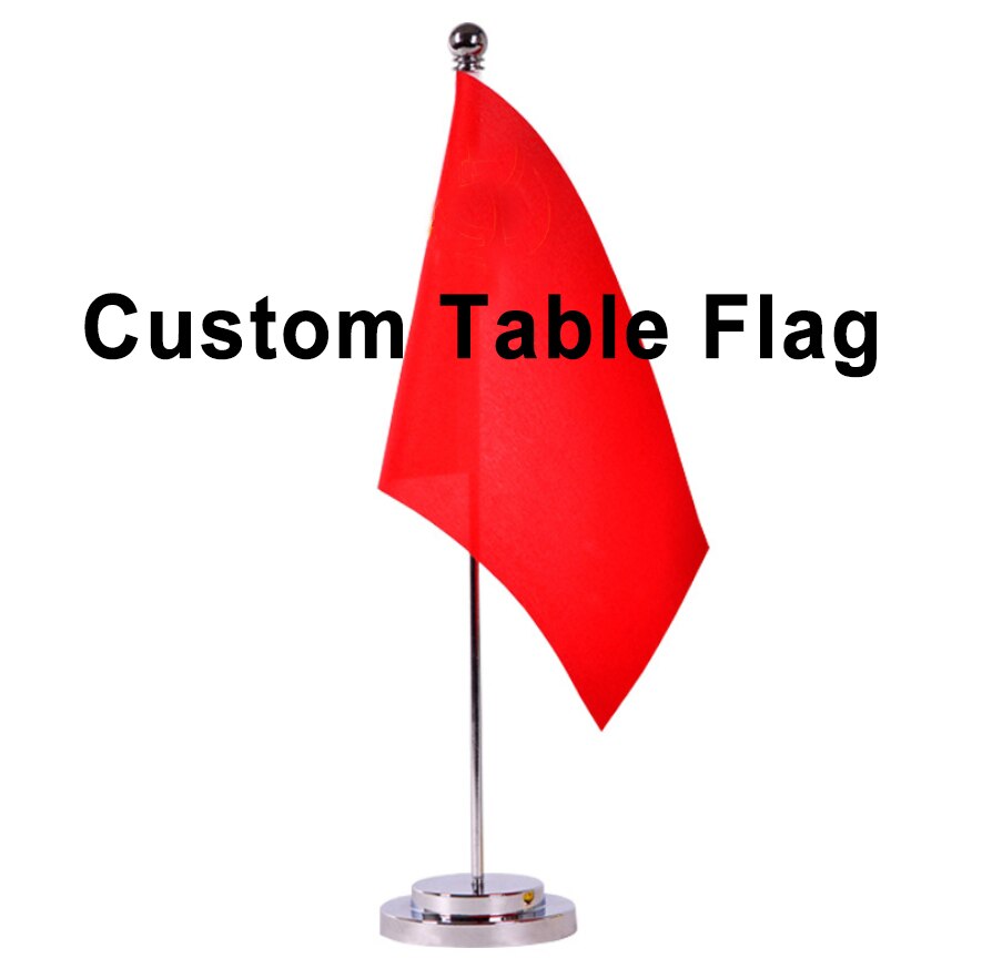 Custom Table Flag Office Desk Banner Including Flagpole Base Flag Size 8.3&#39;&#39;x5.5&#39;&#39; 21x14CM