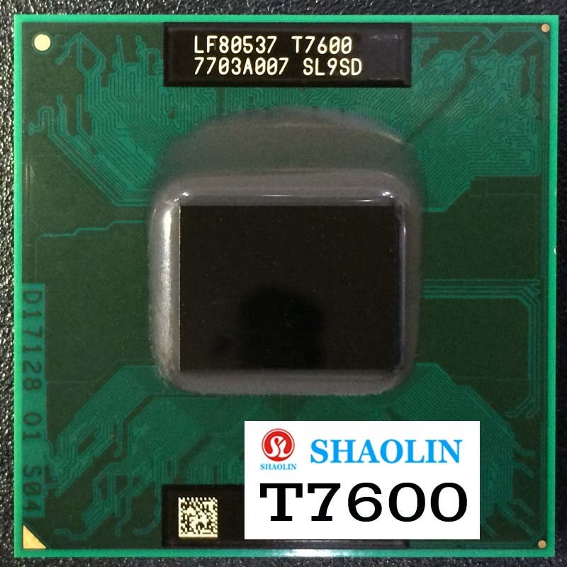 T7600 T7400 T7200 Dual-Core Dual-Thread CPU Processor Socket M / mPGA479MT Notebook CPU Original SHAOLIN Official Version