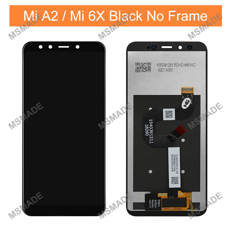 5.99“ For XiaoMi Mi A2 DIsplay MIA2 LCD Display Screen Digiziter Replacement Parts For XiaoMi MI 6X LCD: Black no Frame