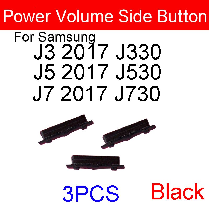 Lot de 3 boutons latéraux de Volume et d'alimentation, pour Samsung Galaxy J3 J5 J7 J330 J330F J530 J530F J730 J730F: Black