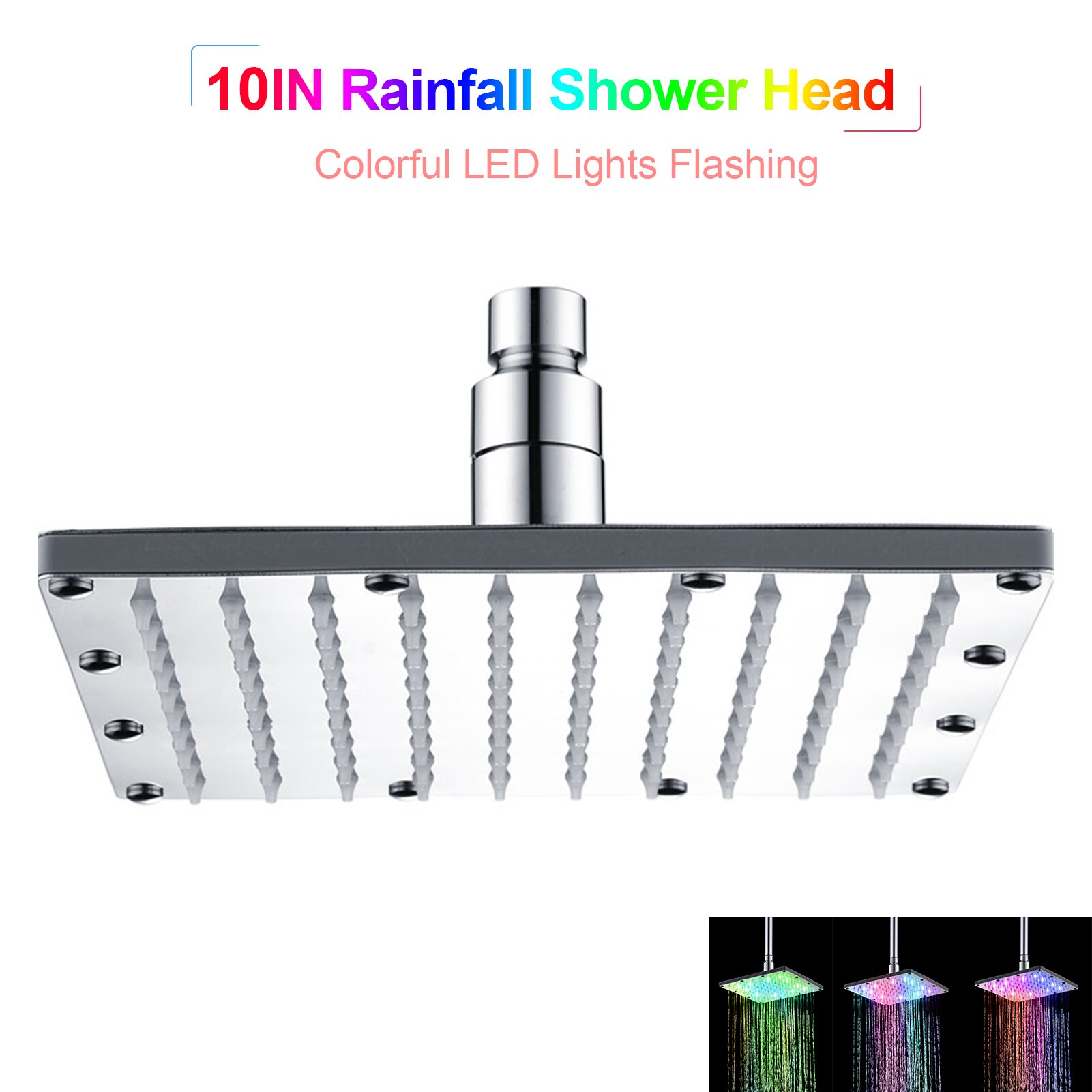 10 inch LED Rainfall Shower Head Square Shower Head Automatically Colorful Flashing Lights Showerhead for Bathroom: B