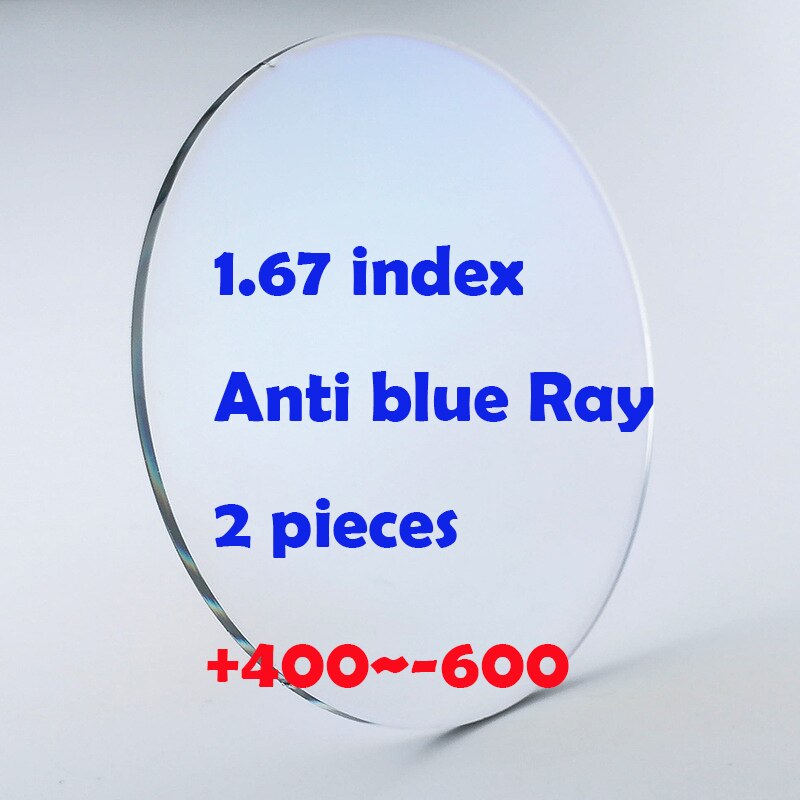 2 Piece 1.56 Index Lens Anti Blue Ray 1.61 1.67 1.74 Index +400 to -1000 Reading Glasses Lenses Myopia -100 150 200 -250: 1.67 anti blue