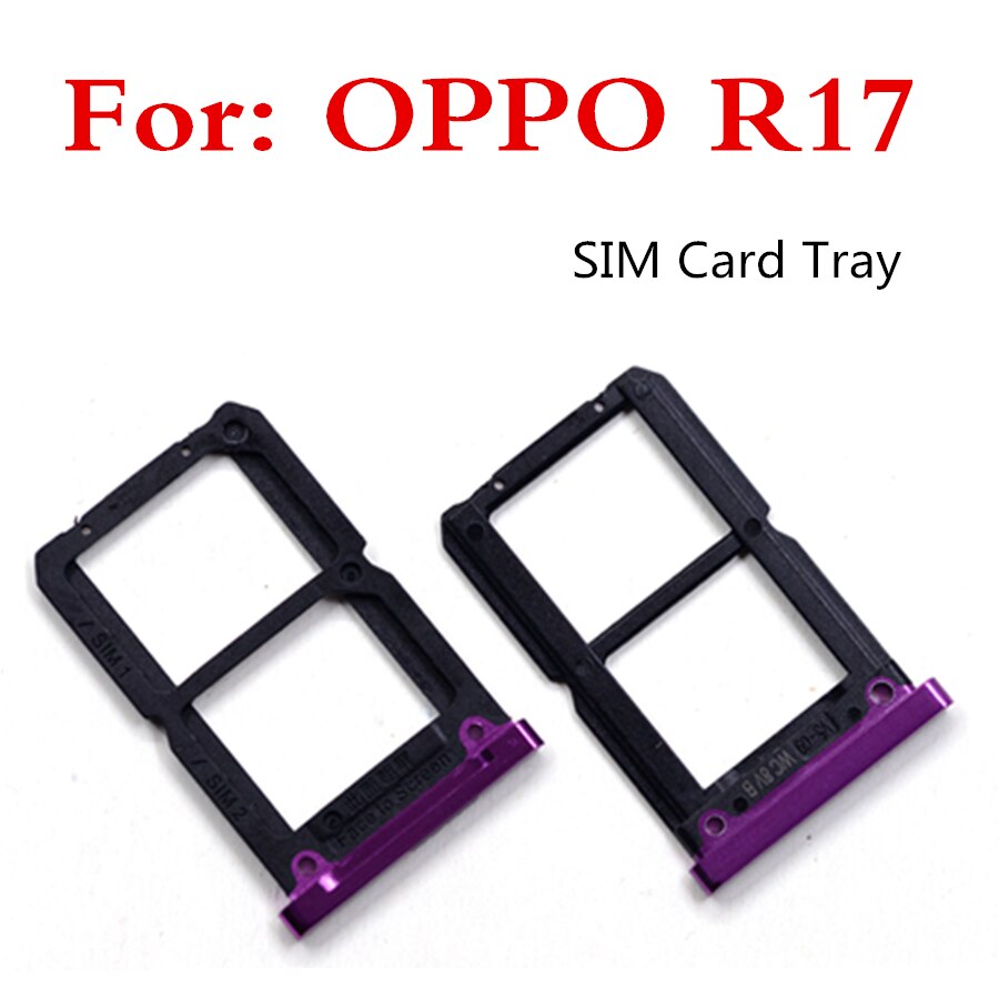 1pcs card slot SIM card tray For OPPO R17 SIM Card Tray + Micro SD Card Tray Holder Slot Adapter Socket Replacement