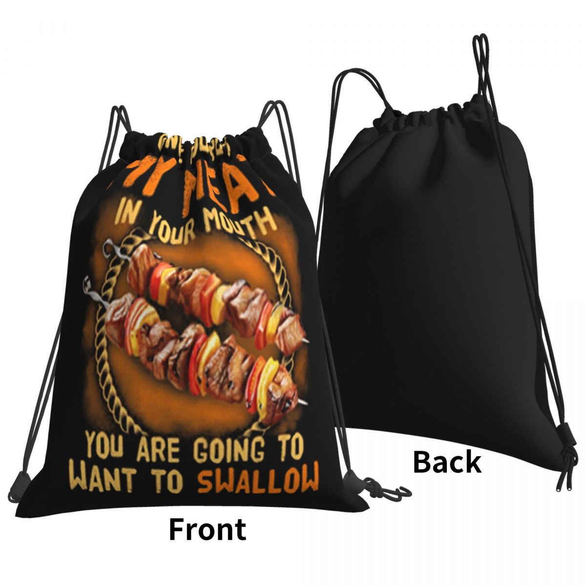 Bbq Once You Put My Meat In Your Mouth You Are Going To Want To Swallow Bags Backpack Bag