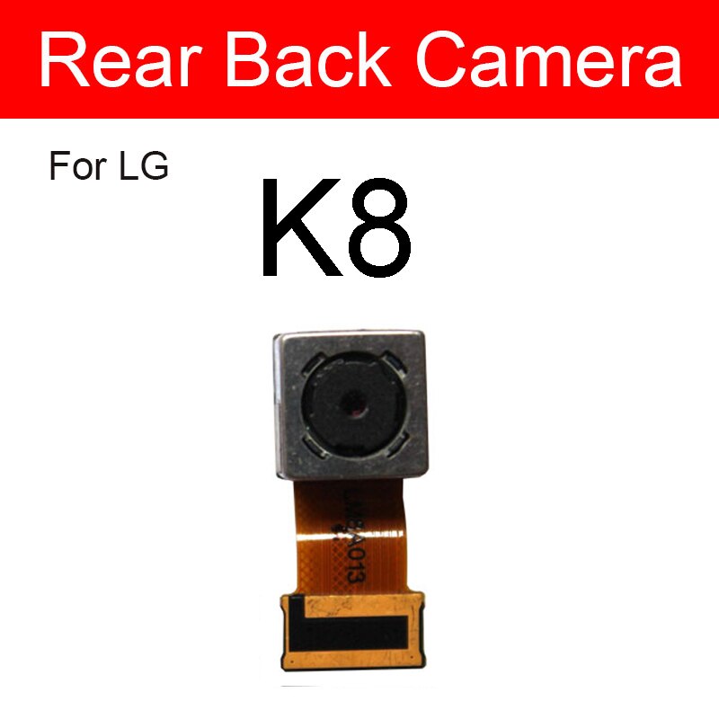 Voorkant & Achter Back Camera Module Voor Lg K7 K8 K10 K8 M200N US215 K10 M250 Kleine + Belangrijkste Grote Camera Reparatie Onderdelen: K8 Back