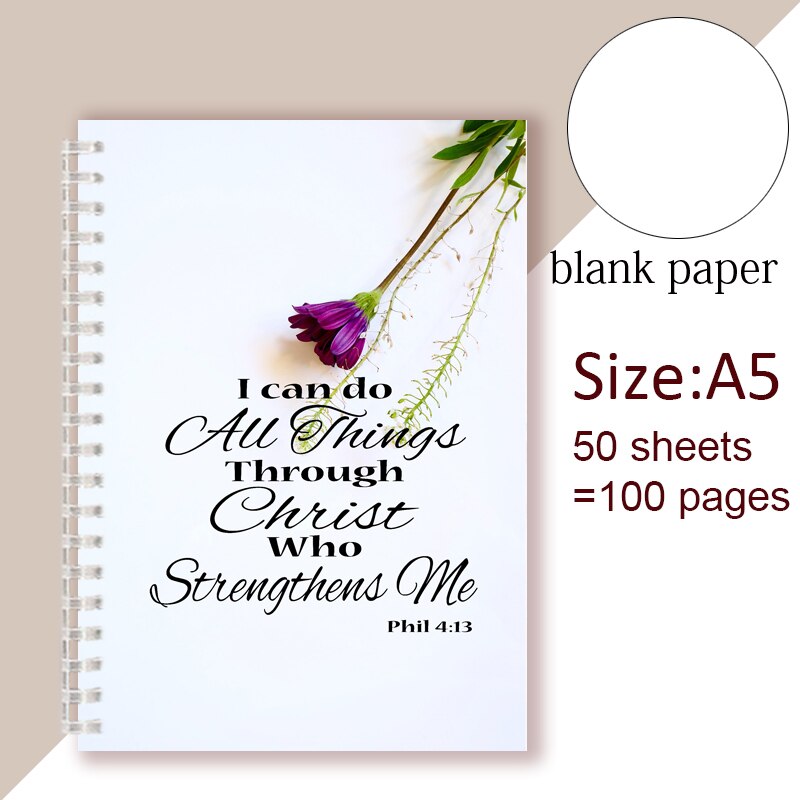 Philippians 4:13 Quote - I Can Do All Things Through Christ Who Strength Me - Spiral Notebook Christian Bible Note Book Faith: 5