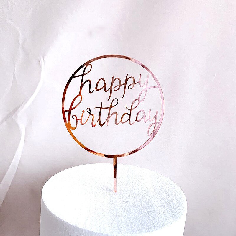 1 Piece Acrylic Cake Topper Rose Gold Cake Topper Happy Birthday Party Year Decoration Family Party Supplies Cake Topper