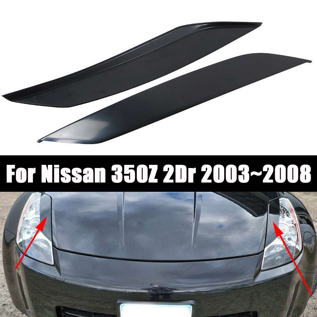 2 Pcs ABS Unpainted Headlight Eyelids Eyebrows Cover Accessories Lamp Hood Sticker For Nissan 350Z 2 Door 03~08