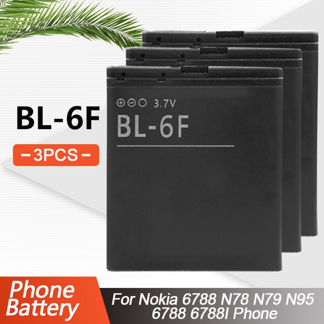 1-5PCS 3.7V 1200mAh BL-6F BL 6F BL6F Replacement Phone Battery For Nokia N78 N79 N95 6788 6788I N95-8GB Li-ion Lithium batteries: 3PCS