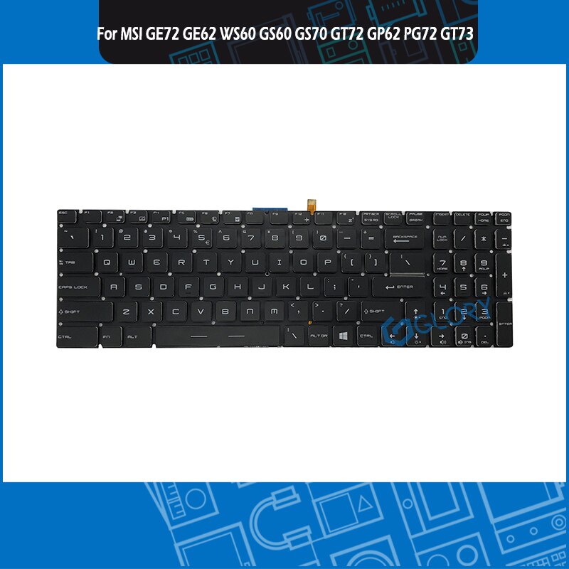 New EUA Keyboard w/Retroiluminado para MSI GE72 GE62 WS60 GS60 GS70 GT72 GP62 GP72 GT73VR GS72 GL62VR Teclado substituição