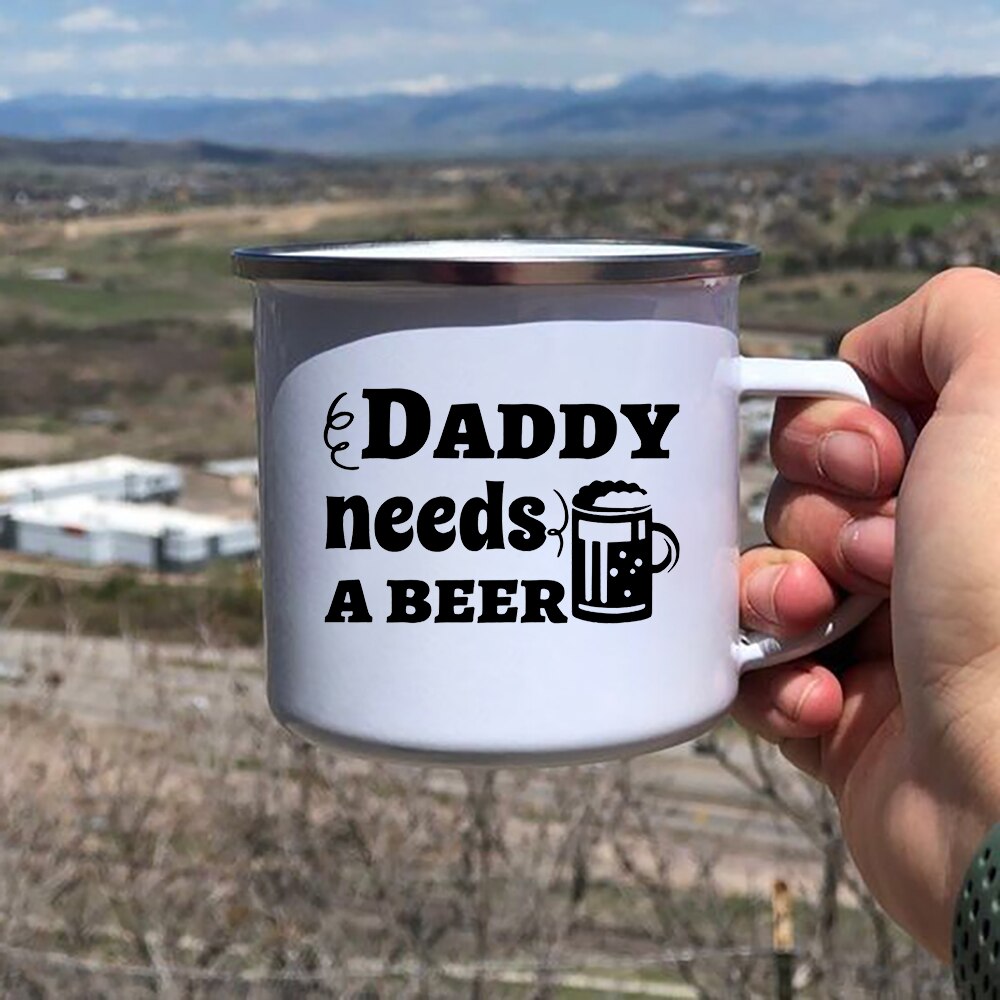 Daddy Behoeften Een Bier Creatief Emaille Koffie Mokken Home Party Grappig Bier Drinken Sap Cacao Cups Reizen Camping Mok Vader dag