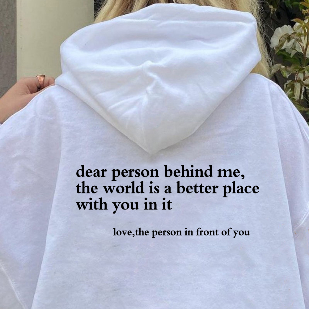 Querida persona detrás de mí Sudadera con capucha Suéter de salud mental Suéter con mensaje positivo