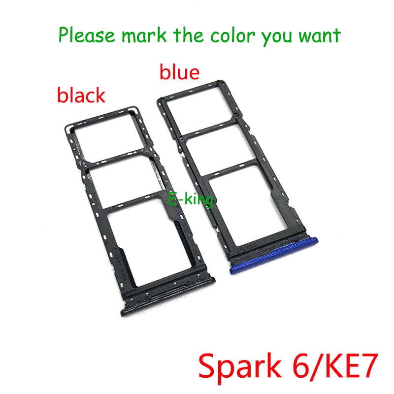 For Tecno Spark 2 4 5 6 7 Air Pro KA7 KC2 KC8 KD7 KD6 KE7 KE6 KF6 KF8 KB7 Sim Card Slot Tray Holder Sim Card Reader Socket: KE7 remark color