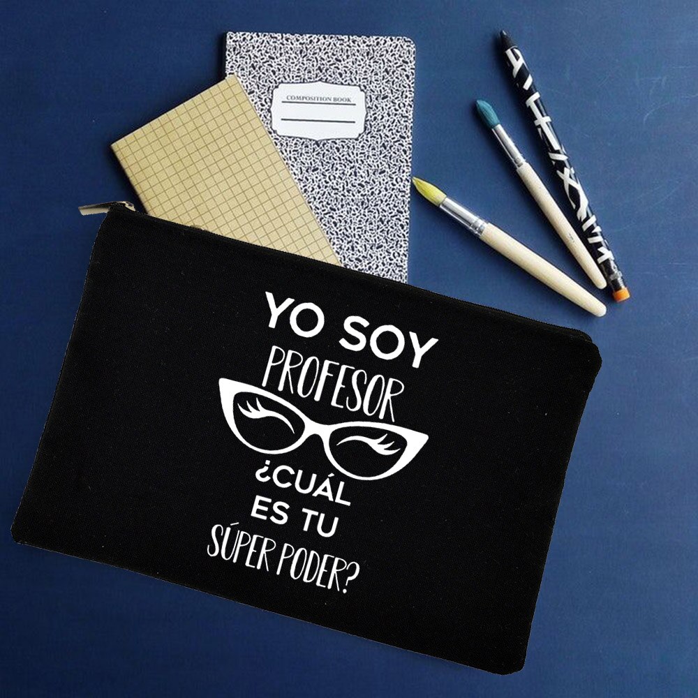 Yo Soy Profesor Cual Es Tu Superpoder Spaans Make Tassen Leraar Canvas Potlood Opslag Pouch Reizen Toiletartikelen Organizer: W01320-TBBK-D
